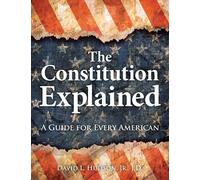 David L. Hudson Jr JD The Constitution Explained (Copertina rigida)