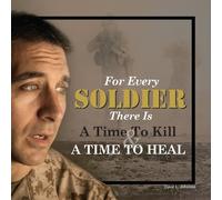 David L Johnsto For Every Soldier There is a Time to Kill & a (Copertina rigida)