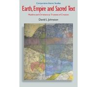 David L. Johnston Earth, Empire and Sacred Text (Tascabile)