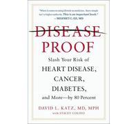 David L. Katz Stacey Colino Disease-proof (Tascabile)