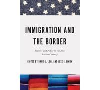 David L. Leal Immigration and the Border (Copertina rigida) Latino Perspectives
