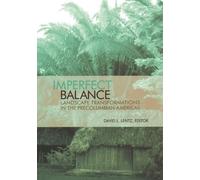 David L. Lentz Imperfect Balance (Tascabile) Historical Ecology Series