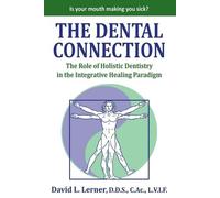 David L Lerner The Dental Connection (Tascabile)