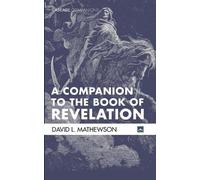 David L Mathewson A Companion to the Book of Revelation (Tascabile)