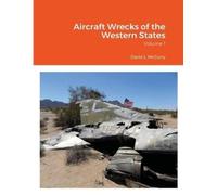David L McCurry Aircraft Wrecks of the Western States (Tascabile)