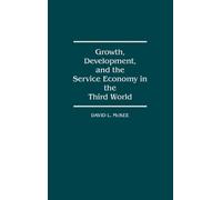 David L. McKee Growth, Development, and the Service Economy i (Copertina rigida)
