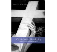 David L. McKenna Christ-Centered Leadership (Tascabile)