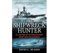 David L. Mearns The Shipwreck Hunter (Tascabile)