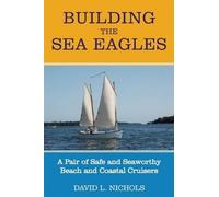 David L Nichols Building the Sea Eagles (Tascabile)