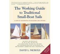 David L Nichols The Working Guide to Traditional Small-Boat Sails (Tascabile)