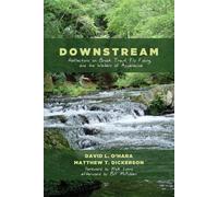 David L O'Hara Matthew T Dickerson Downstream (Copertina rigida)