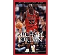 David L. Porter Michael Jordan (Copertina rigida) Greenwood Biographies