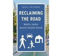 David L Prytherch Reclaiming the Road (Copertina rigida)