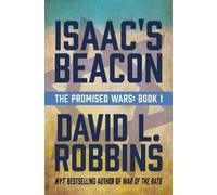 David L. Robbins Isaac's Beacon (Tascabile) Promised Wars