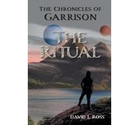 David L Ross The Ritual (Tascabile) Chronicles of Garrison