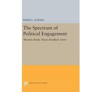 David L. Schalk The Spectrum of Political Engagement (Copertina rigida)
