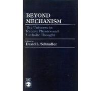 David L. Schindler Beyond Mechanism (Tascabile)