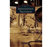 David L. Smith Indianapolis Television (Tascabile) Images of America