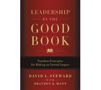 David L. Steward Brandon K. Mann Leadership by the Good Book (Copertina rigida)