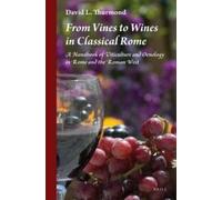 David L. Thurmond From Vines to Wines in Classical Rome (Copertina rigida)