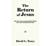David L Toney The Return of Jesus (Copertina rigida)