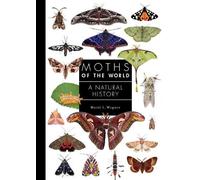 David L. Wagner Moths of the World (Copertina rigida) Guide to Every Family