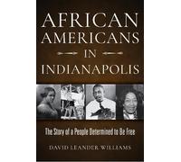 David L. Williams African Americans in Indianapolis (Copertina rigida)