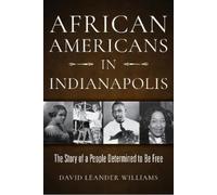 David L. Williams African Americans in Indianapolis (Copertina rigida)