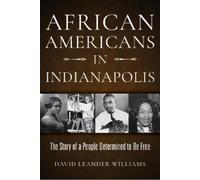 David L. Williams African Americans in Indianapolis (Tascabile)