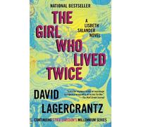 David Lagercrantz The Girl Who Lived Twice (Tascabile)