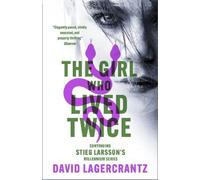 David Lagercrantz The Girl Who Lived Twice (Tascabile) Millennium