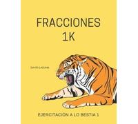 David Laguna Fracciones 1k (Tascabile) Ejercitación a Lo Bestia