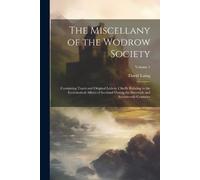 David Laing The Miscellany of the Wodrow Society (Tascabile)