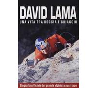 David Lama. Una vita tra roccia e ghiaccio (DVD)
