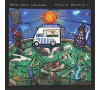 David Lance Callahan English Primitive II (Vinyl LP) 12" Album