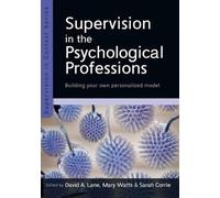David Lane Mary Supervision in the Psychological Professions: Buildi (Tascabile)