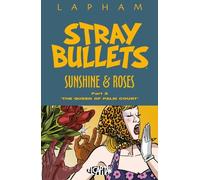 David Lapham Stray Bullets: Sunshine & Roses Volume 3 (Tascabile)