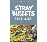 David Lapham Stray Bullets: Sunshine & Roses Volume 4 (Tascabile)