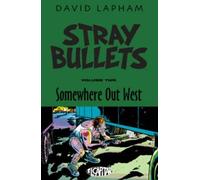David Lapham Stray Bullets Volume 2: Somewhere Out West (Tascabile)