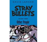 David Lapham Stray Bullets Volume 3: Other People (Tascabile)