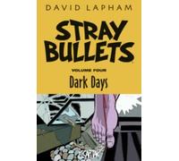 David Lapham Stray Bullets Volume 4: Dark Days (Tascabile)