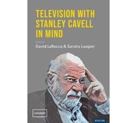 David LaRocca Television with Stanley Cavell in Mind (Copertina rigida)
