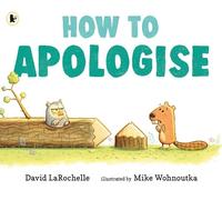 David LaRochelle How to Apologise (Tascabile)