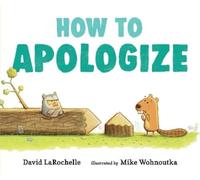 David LaRochelle How to Apologize (Copertina rigida)