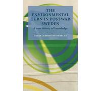 David Larsson Heidenbl The Environmental Turn in Postwar Swed (Copertina rigida)