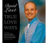 David Last. True Love Ways. CD. VGC. CDTS162. 5022877002678.