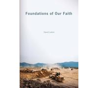 David Laton Foundations of Our Faith (Tascabile)