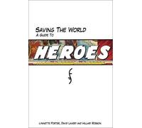 David Lavery Lynnette Porter Hillary Robson Saving The World (Tascabile)