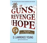 David Lawrence-Young Of Guns, Revenge & Hope (Tascabile)