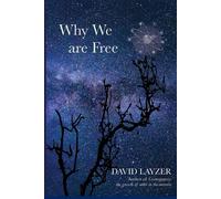 David Layzer Why We are Free (Tascabile)